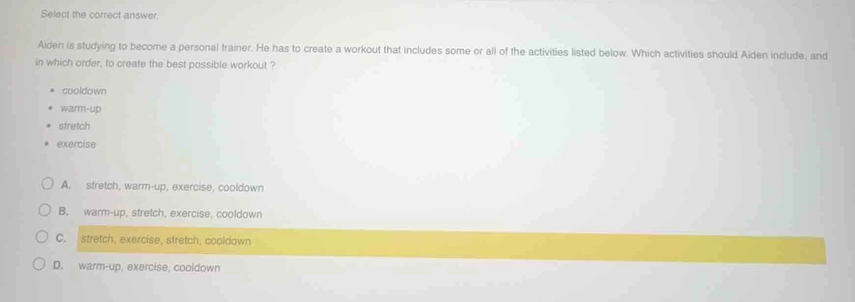 select the correct answer. aiden is studying to become a personal train…
