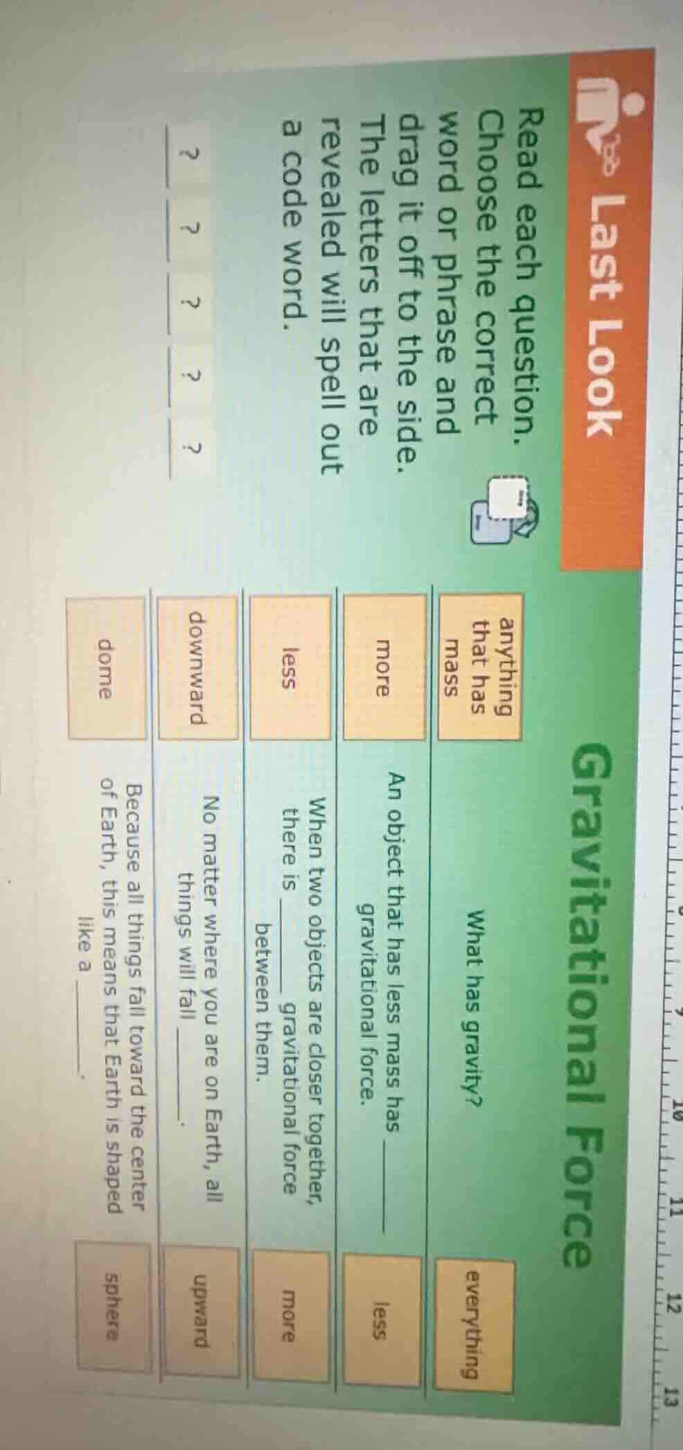 last look gravitational force read each question. choose the correct wo…