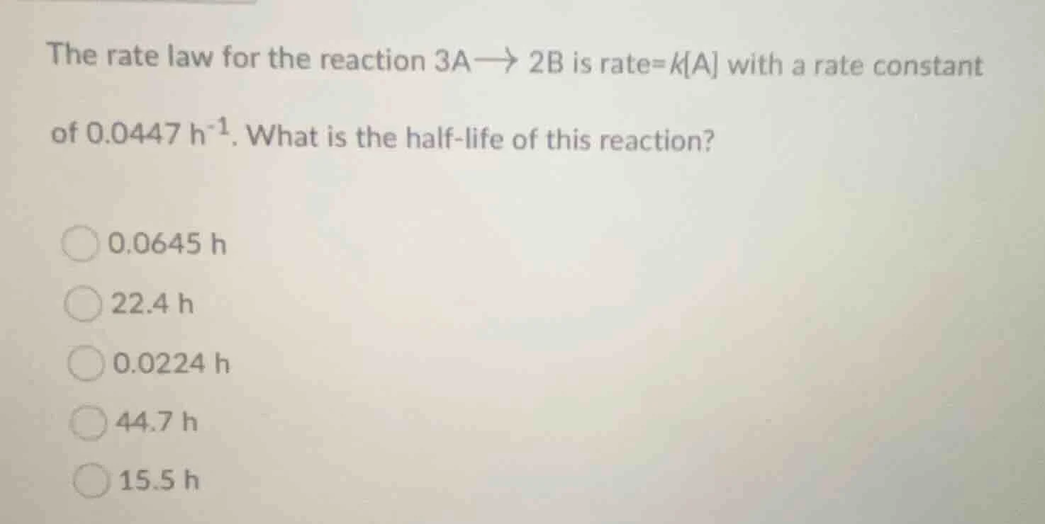 the rate law for the reaction $3a\ ightarrow 2b$ is rate=$ka$ with a ra…