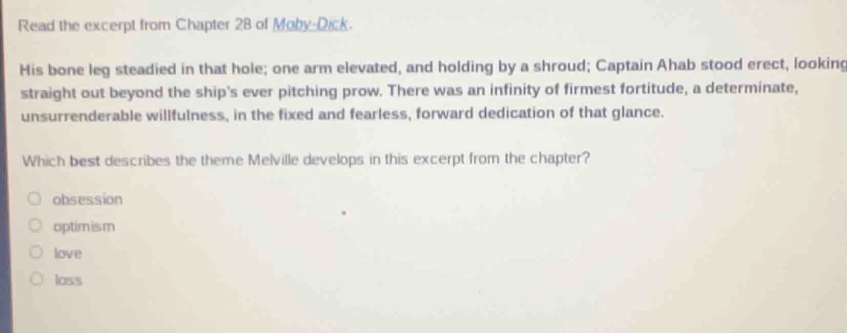 read the excerpt from chapter 28 of moby-dick. his bone leg steadied in…