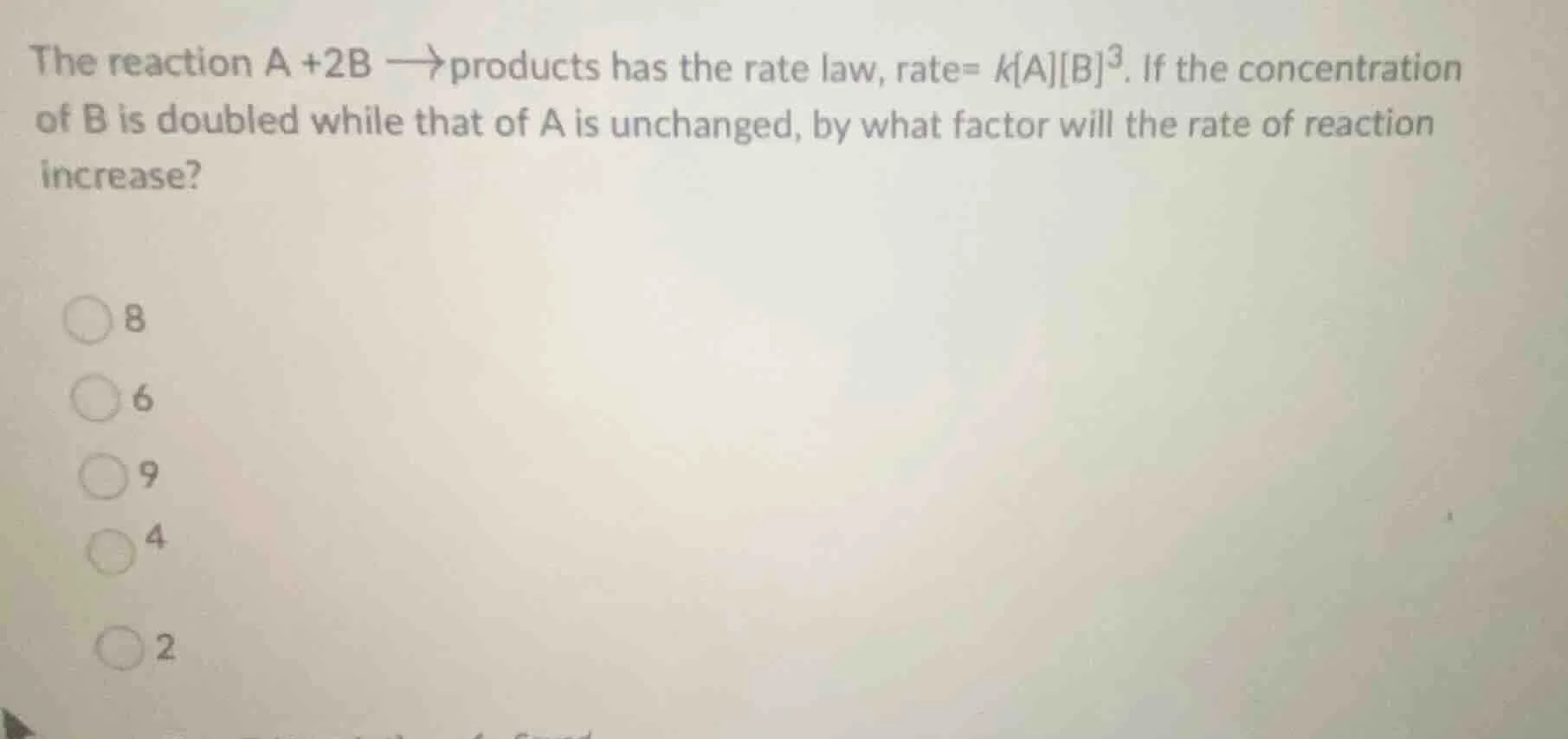 the reaction a +2b $ ightarrow$ products has the rate law, rate= $kab^3…