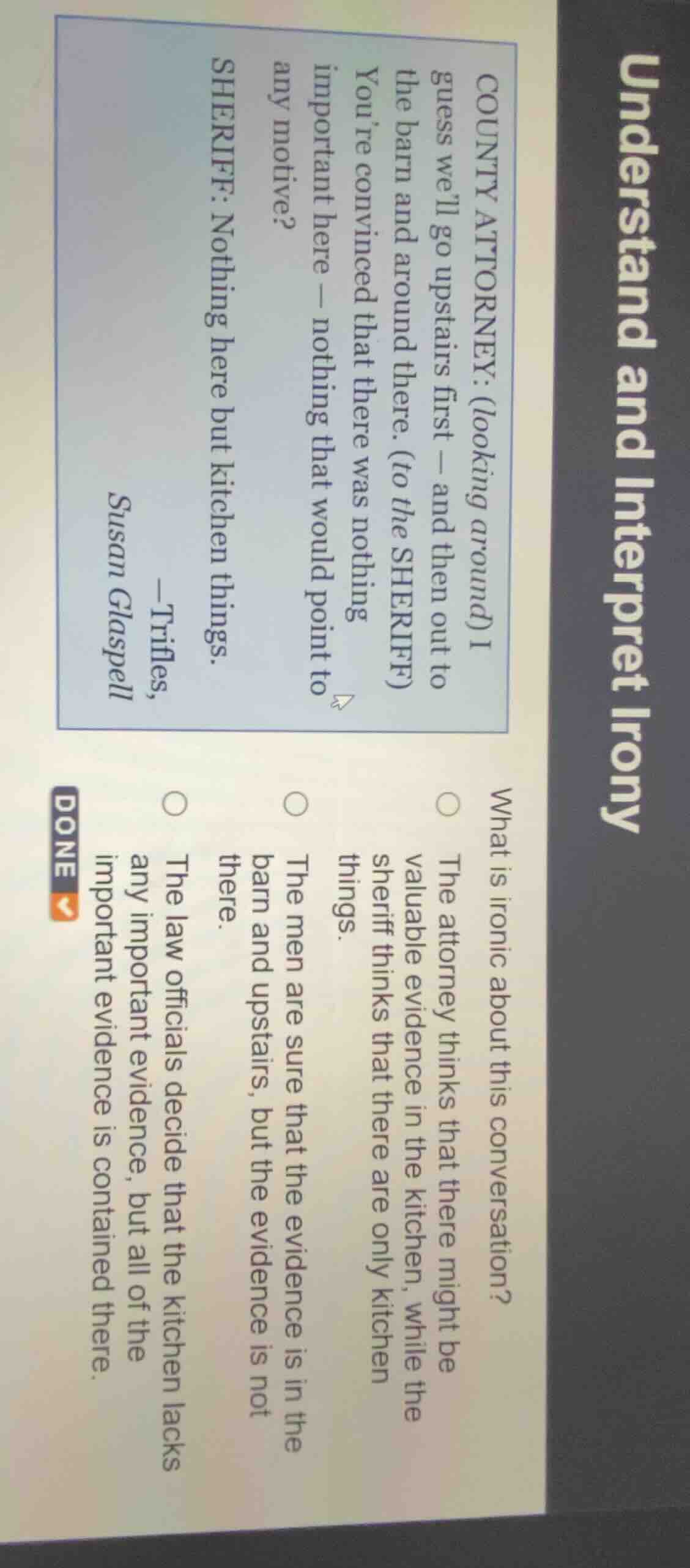 understand and interpret irony county attorney: (looking around) i gues…