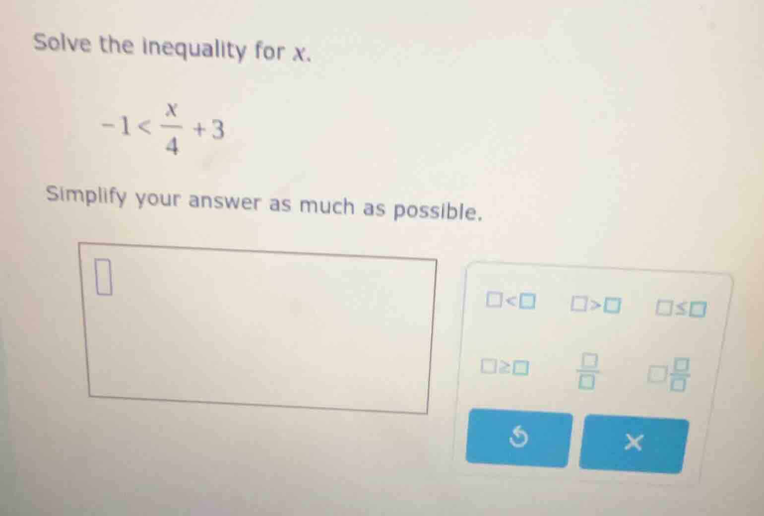 solve the inequality for x. $-1<\\frac{x}{4}+3$ simplify your answer as…
