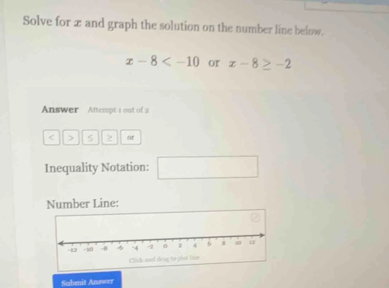 solve for $x$ and graph the solution on the number line below. $x - 8 <…