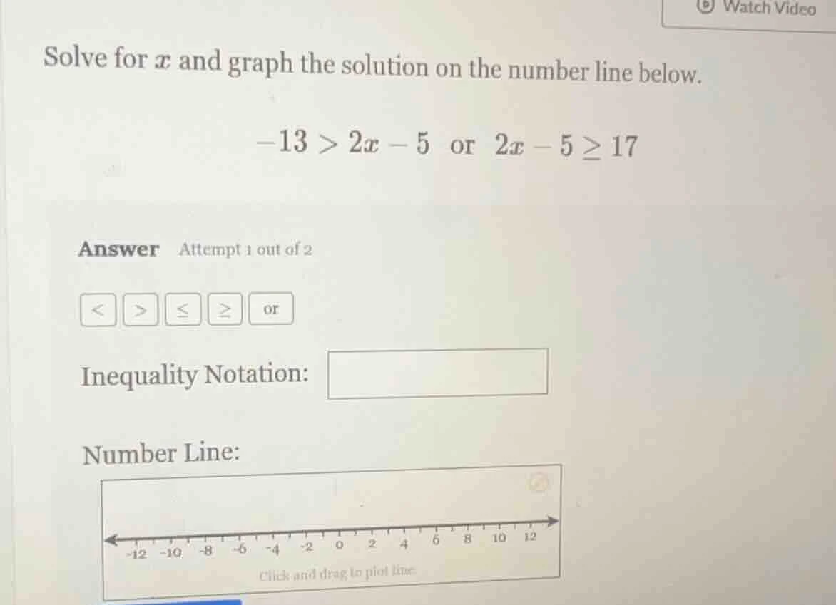 solve for $x$ and graph the solution on the number line below. $-13 > 2…