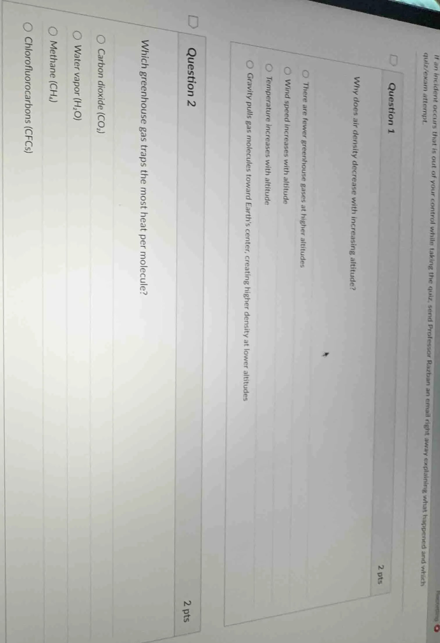 if an incident occurs that is out of your control while taking the quiz…