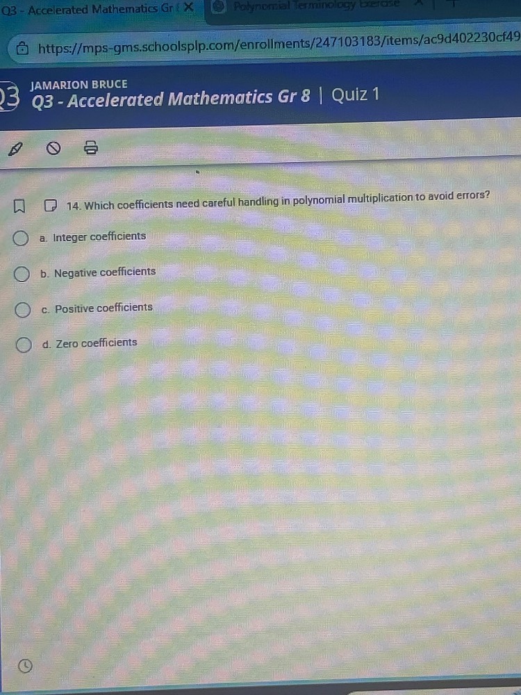 jamarion bruce q3 - accelerated mathematics gr 8 | quiz 1 14. which coe…