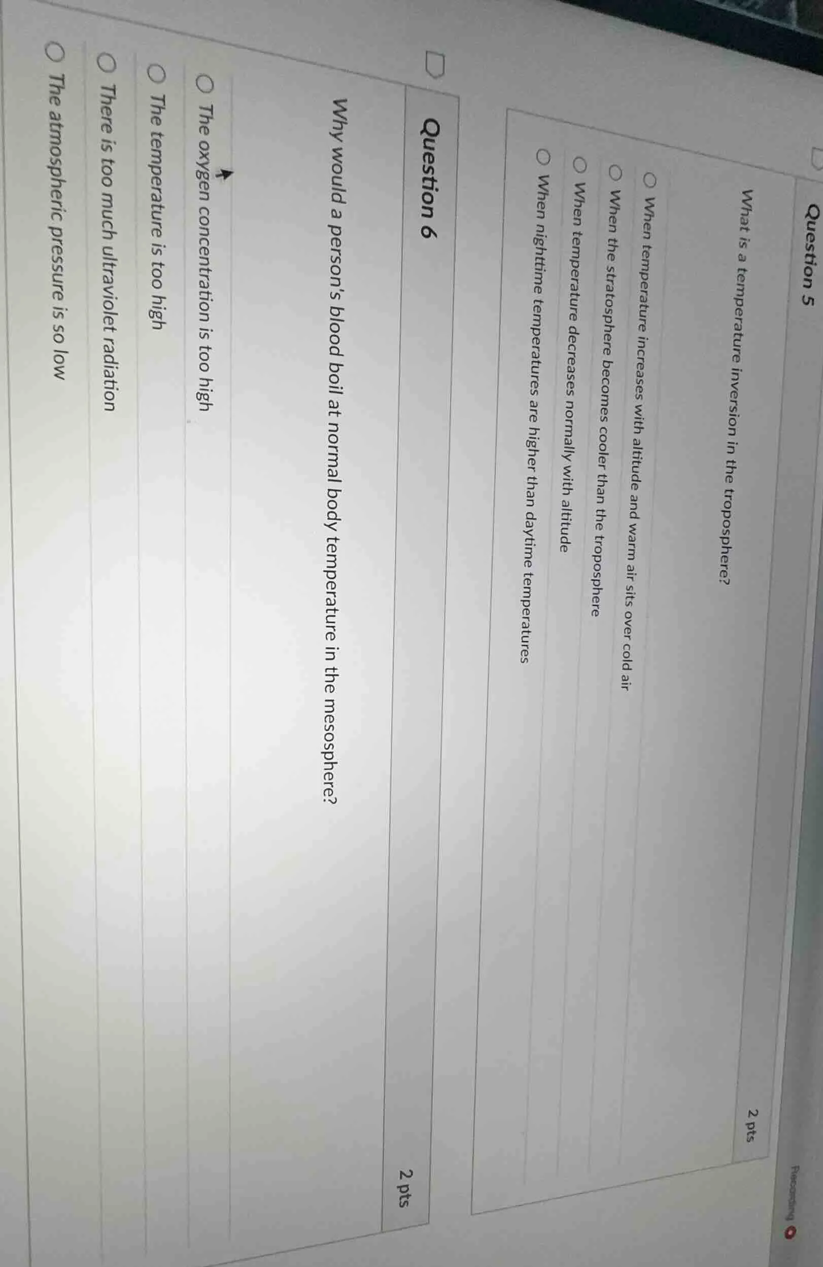 question 5 2 pts what is a temperature inversion in the troposphere? ○ …