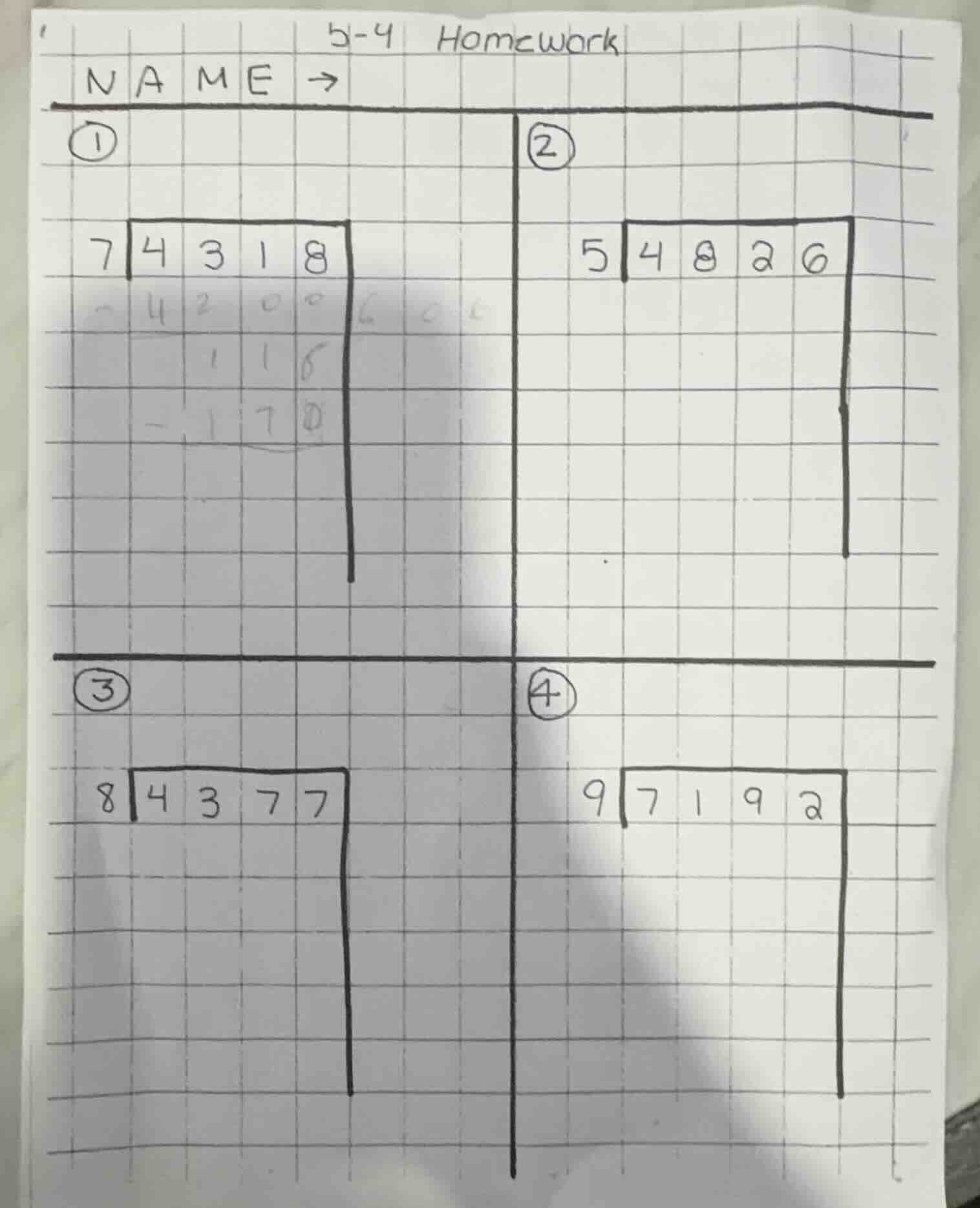 5-4 homework name → ① 7 long divides 4318 ② 5 long divides 4826 ③ 8 lon…