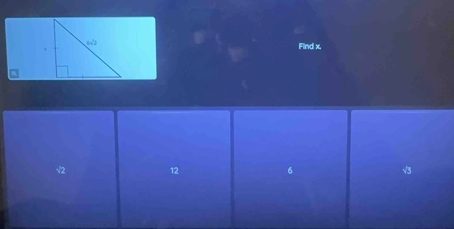 find x.options: $sqrt{2}$, 12, 6, $sqrt{3}$