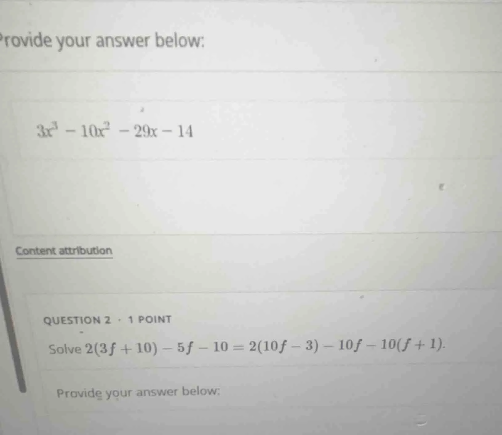 provide your answer below: $3x^3 - 10x^2 - 29x - 14$ content attributio…