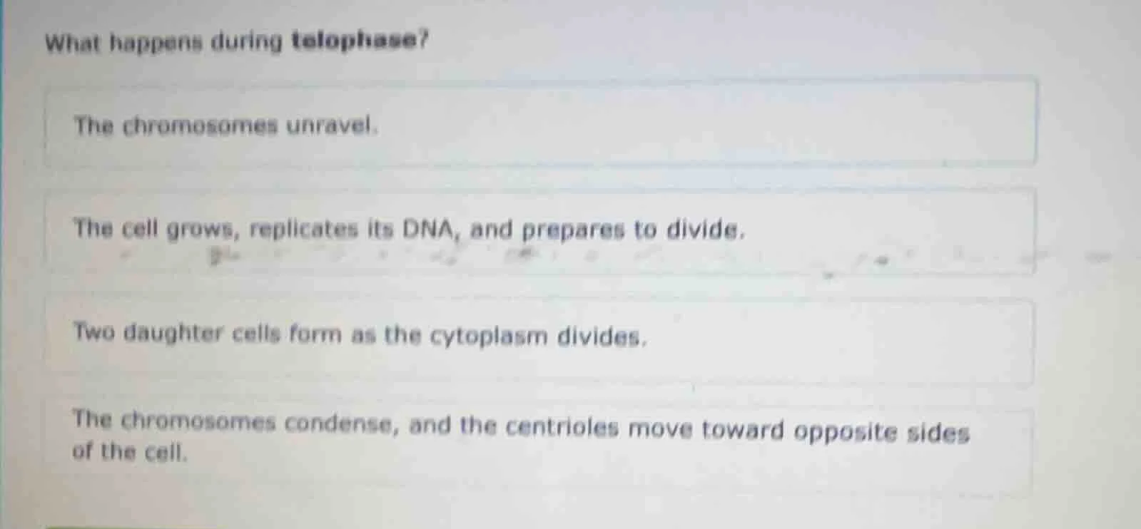 what happens during telophase? the chromosomes unravel. the cell grows,…