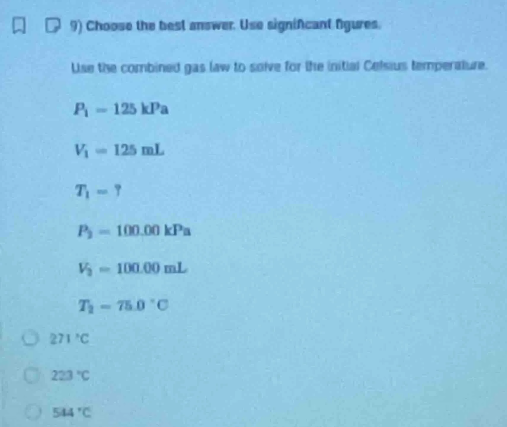 9) choose the best answer. use significant figures. use the combined ga…