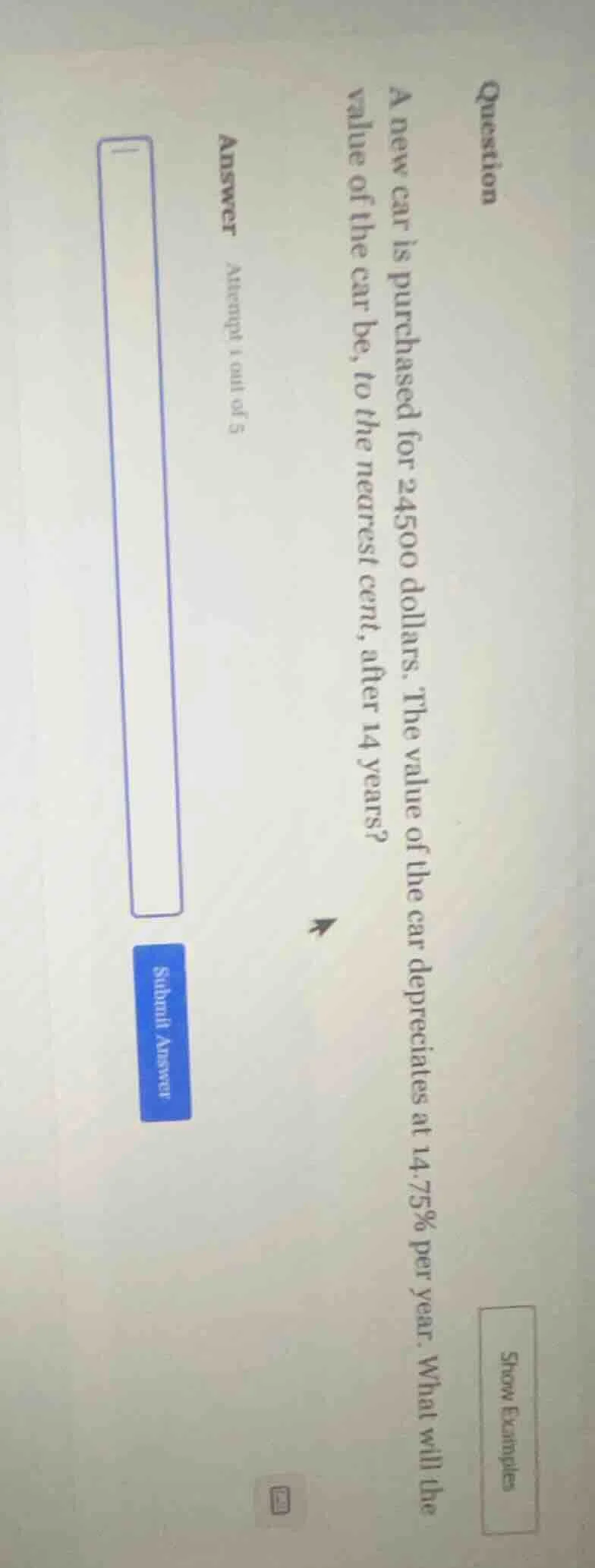 question a new car is purchased for 24500 dollars. the value of the car…