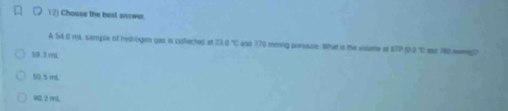 (2) choose the best answer. a 54.0 ml sample of hydrogen gas is collect…