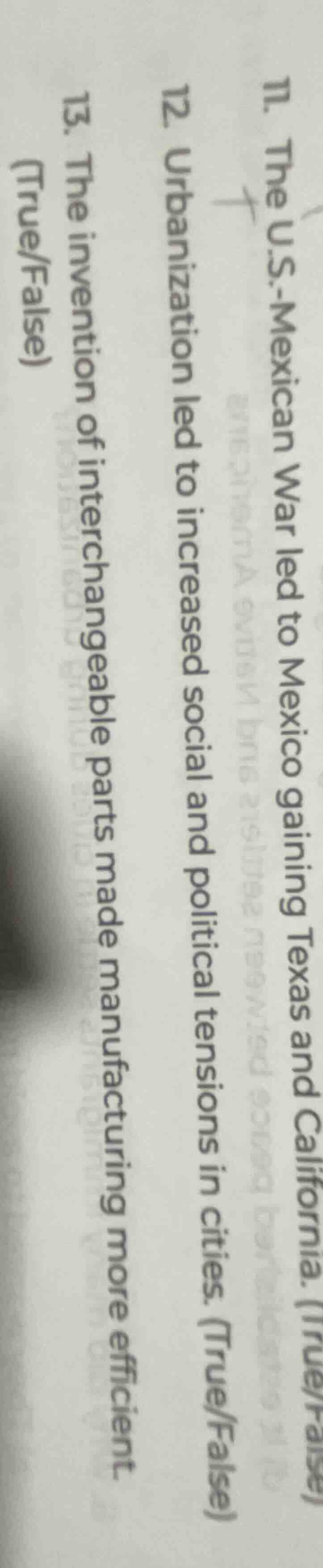 11. the u.s.-mexican war led to mexico gaining texas and california. (t…