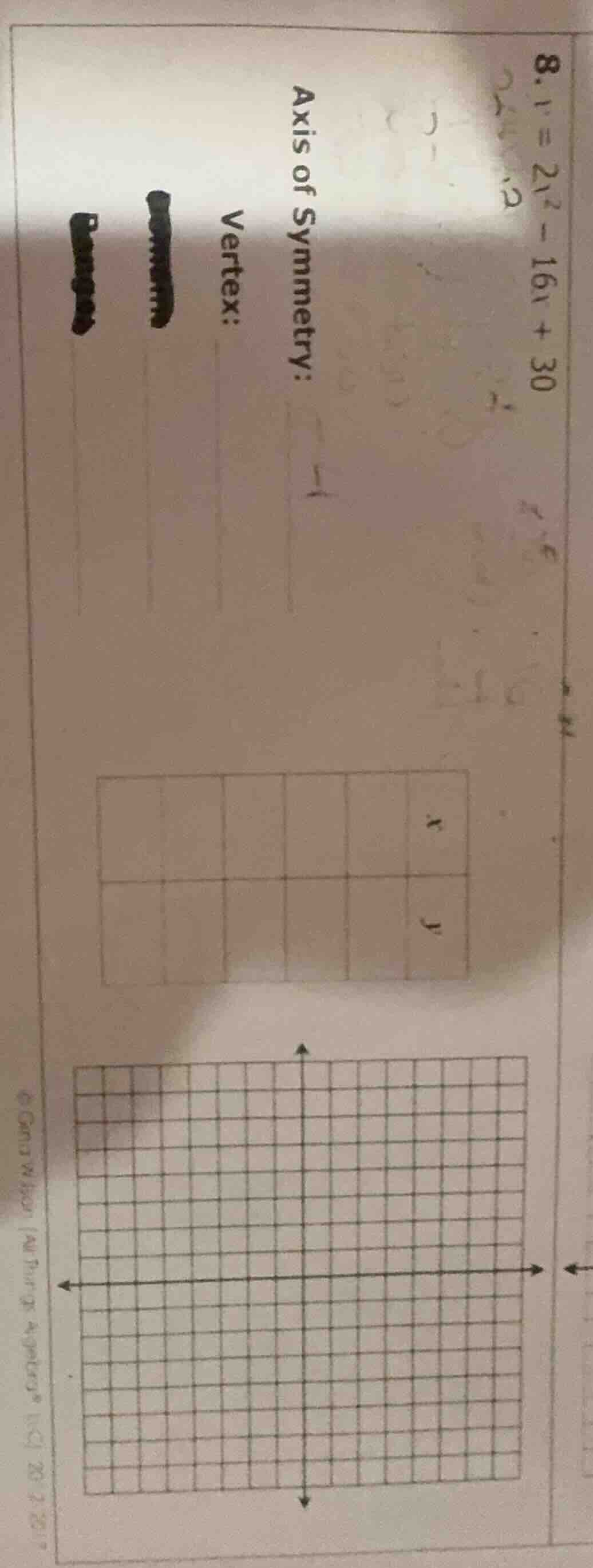 8. $y=2x^2 - 16x + 30$ axis of symmetry: ____ vertex: ____ blank x-y ta…