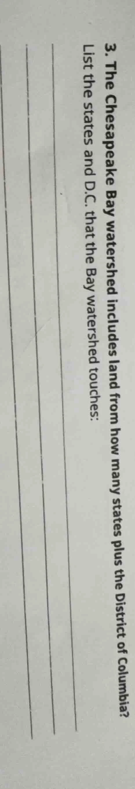 3. the chesapeake bay watershed includes land from how many states plus…