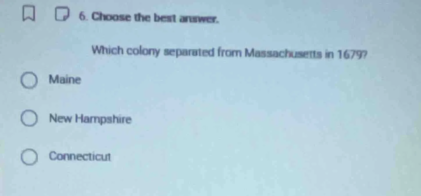 6. choose the best answer. which colony separated from massachusetts in…