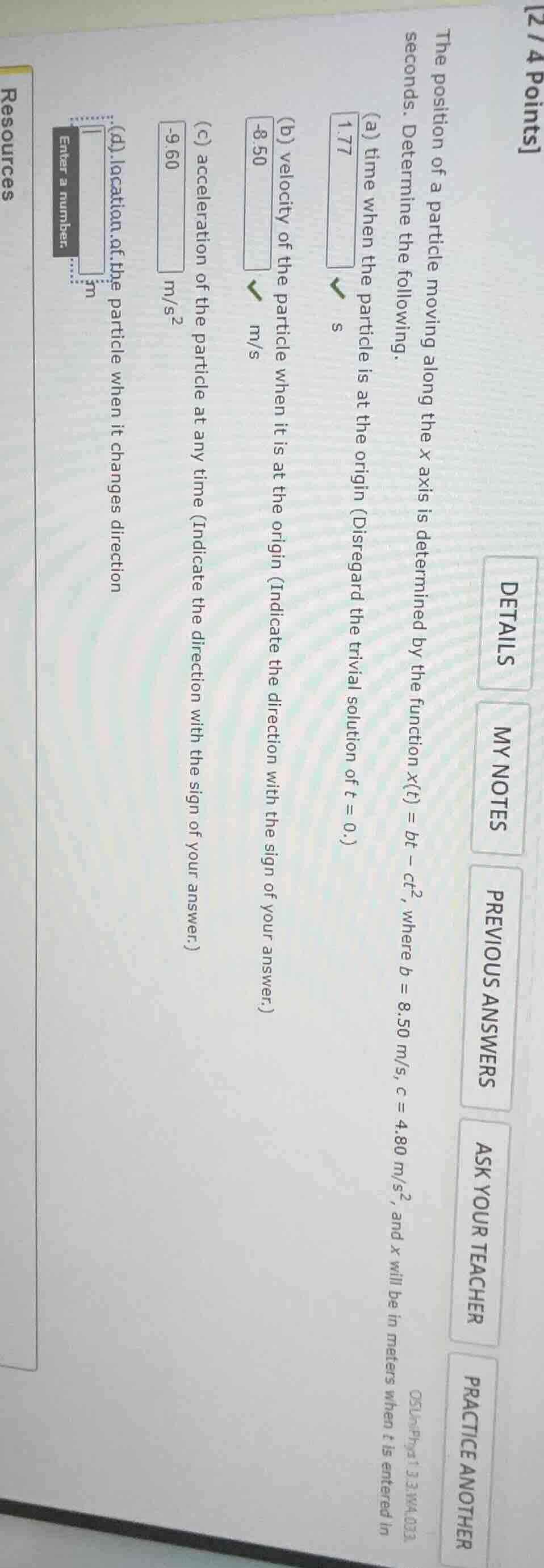2 / 4 points the position of a particle moving along the x axis is dete…