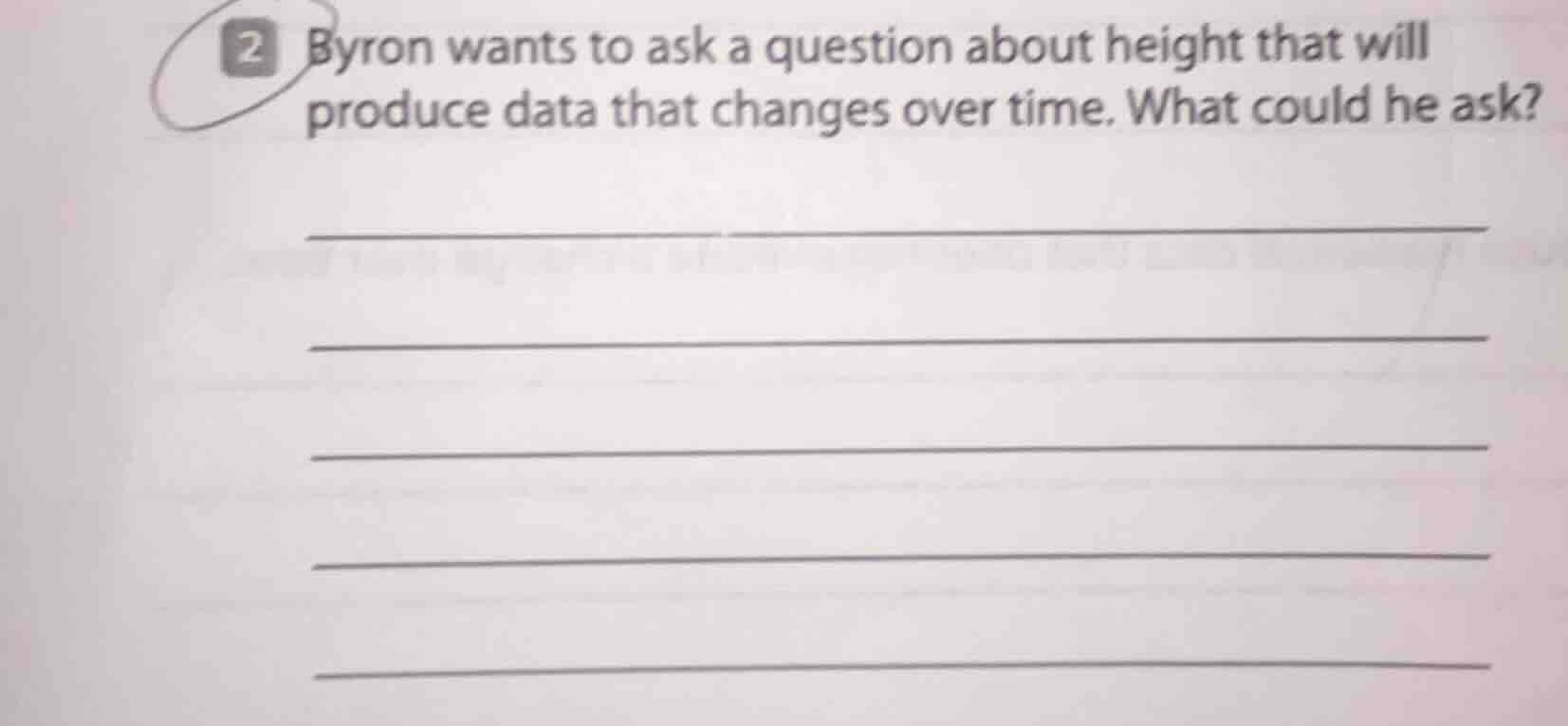2 byron wants to ask a question about height that will produce data tha…