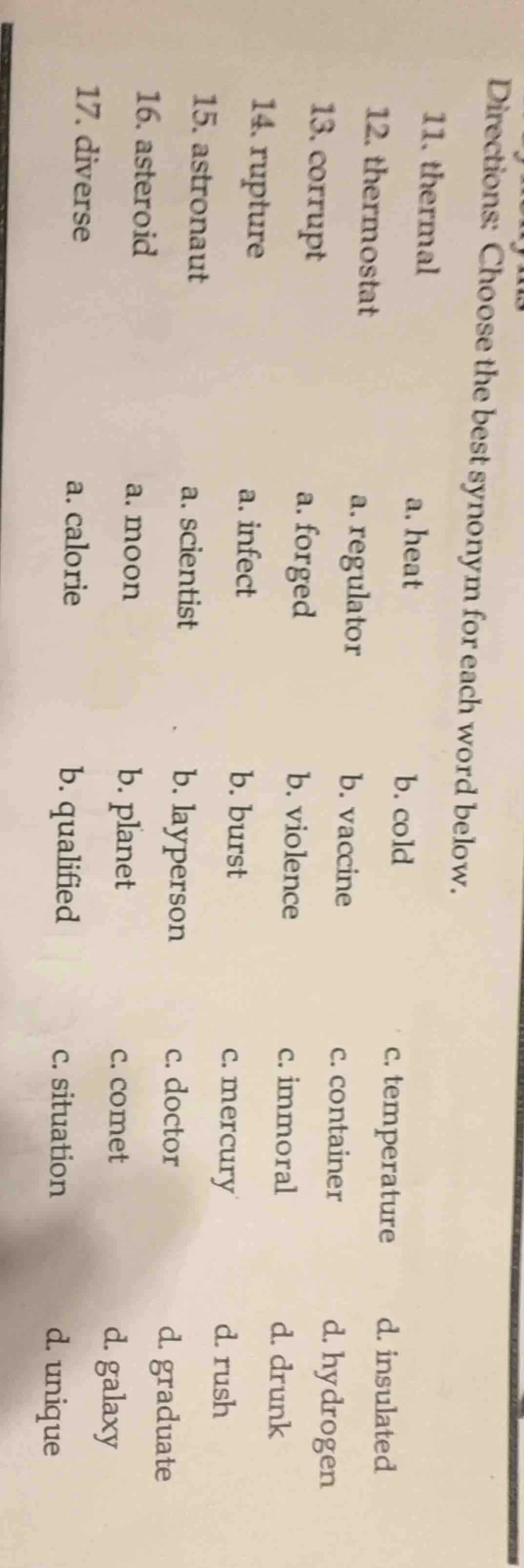 directions: choose the best synonym for each word below. 11. thermal a.…