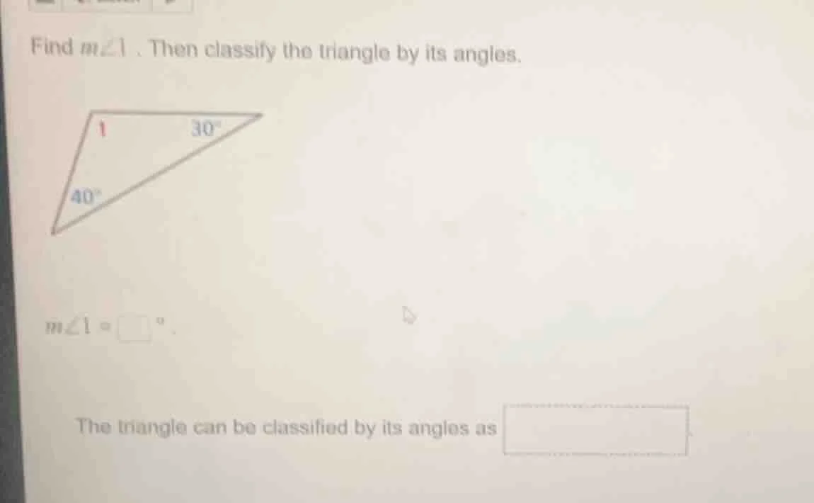 find $m\\angle1$. then classify the triangle by its angles. $m\\angle1=…
