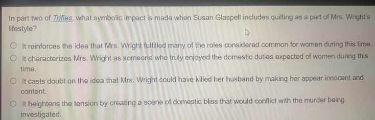 in part two of trifles, what symbolic impact is made when susan glaspel…