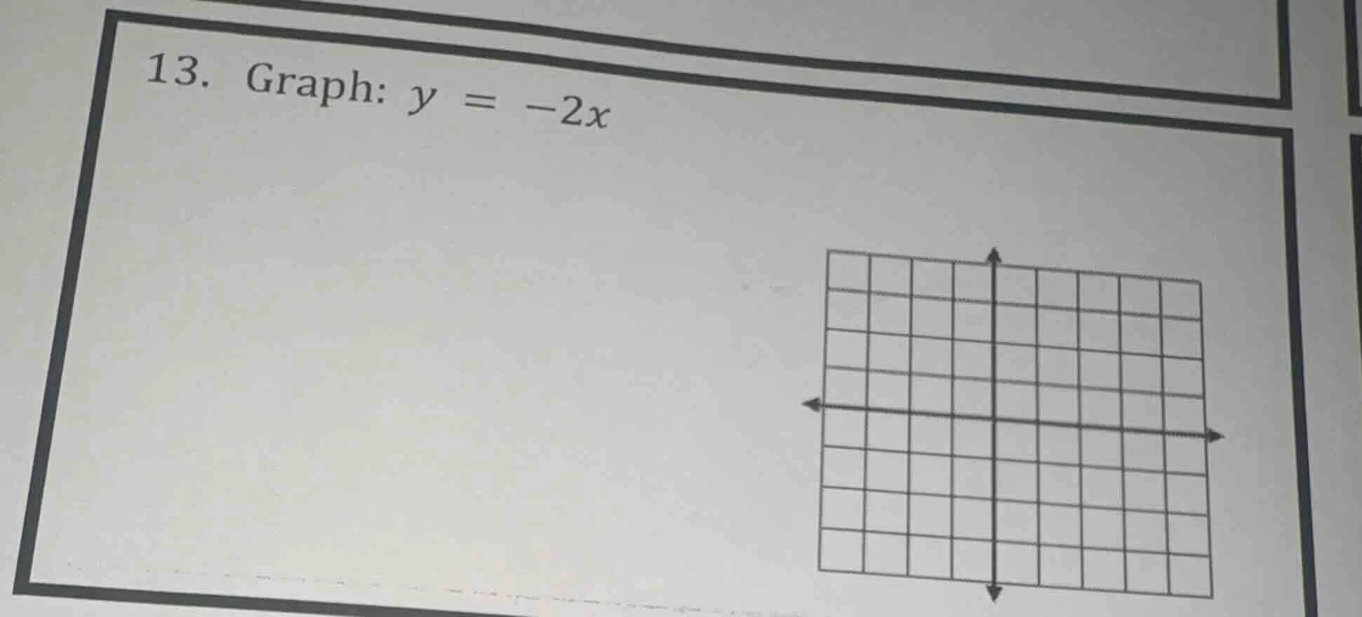 13. graph: $y = -2x$