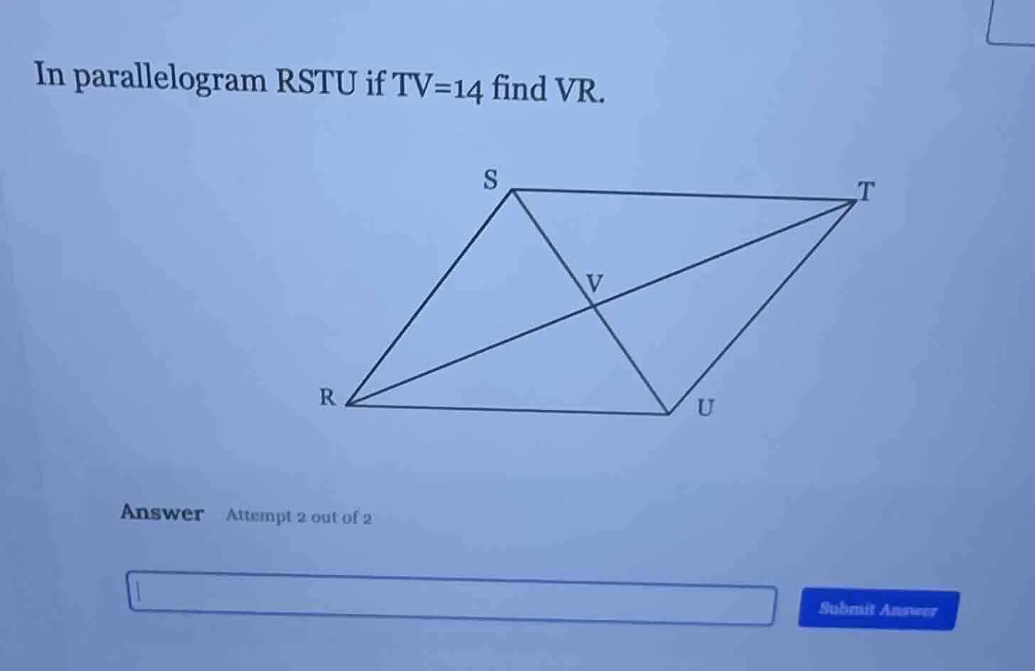 in parallelogram rstu if tv=14 find vr. answer attempt 2 out of 2