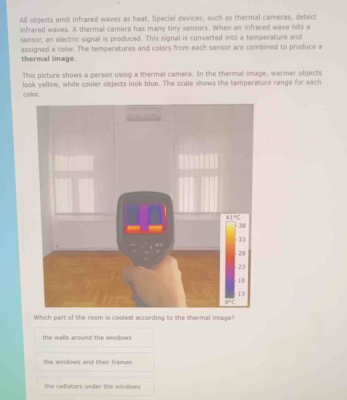all objects emit infrared waves as heat. special devices, such as therm…