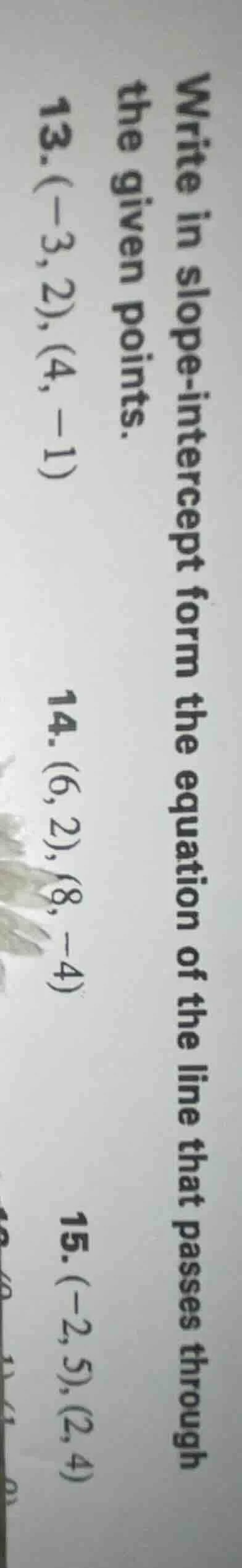 write in slope-intercept form the equation of the line that passes thro…