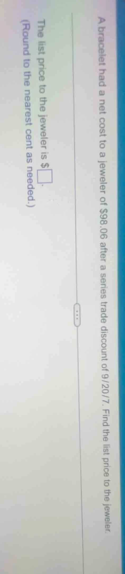 a bracelet had a net cost to a jeweler of $98.06 after a series trade d…
