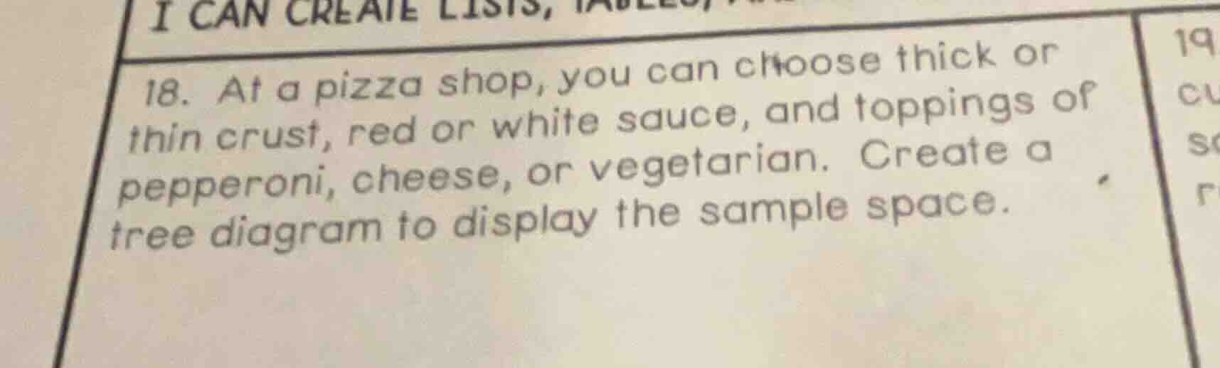 18. at a pizza shop, you can choose thick or thin crust, red or white s…