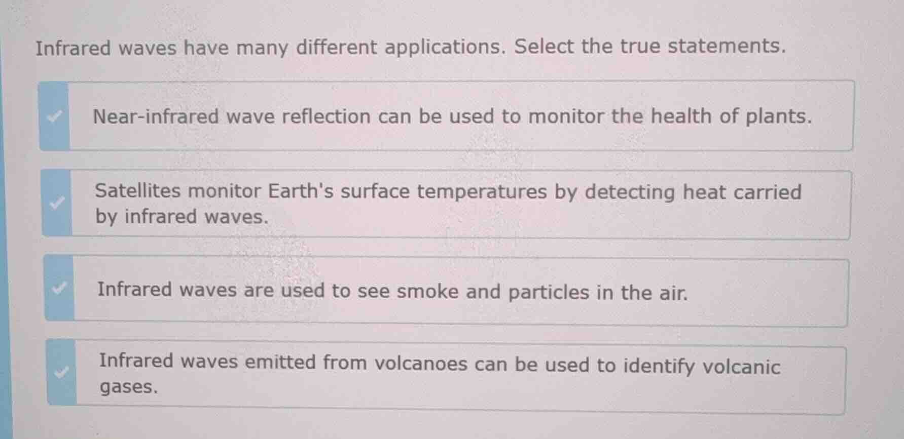 infrared waves have many different applications. select the true statem…
