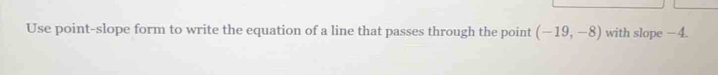 use point-slope form to write the equation of a line that passes throug…