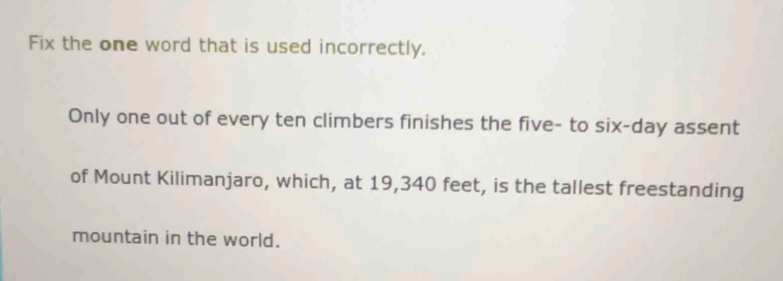 fix the one word that is used incorrectly. only one out of every ten cl…