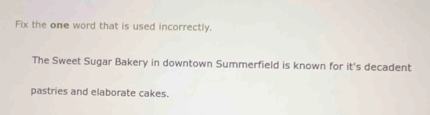 fix the one word that is used incorrectly. the sweet sugar bakery in do…