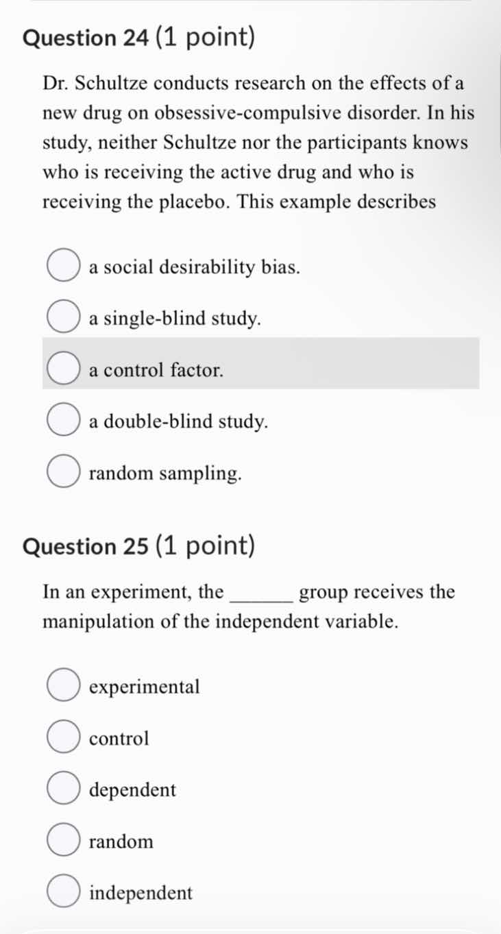 question 24 (1 point) dr. schultze conducts research on the effects of …