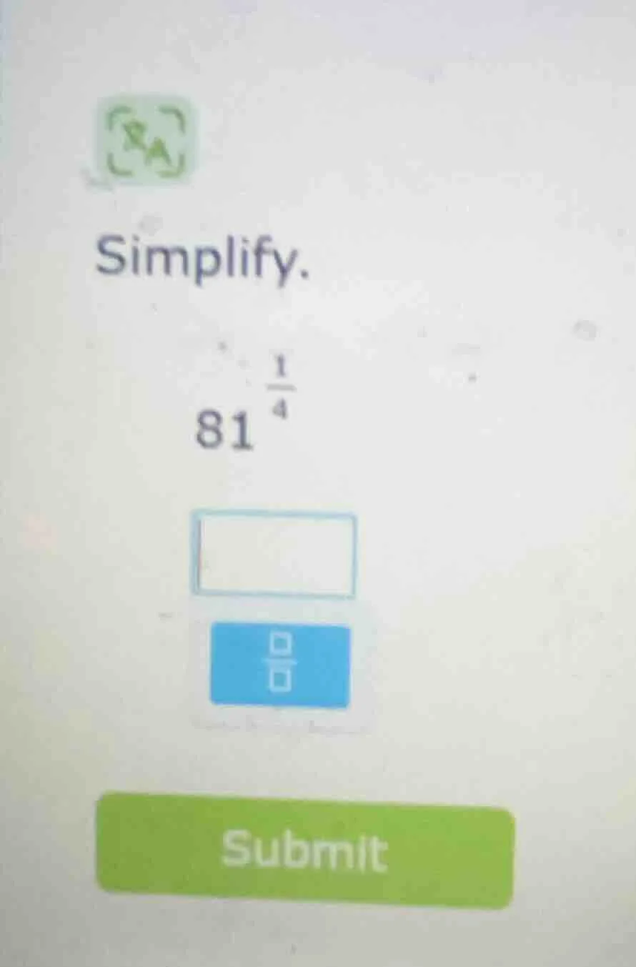 simplify. $81^{\\frac{1}{4}}$