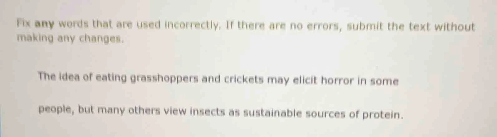 fix any words that are used incorrectly. if there are no errors, submit…