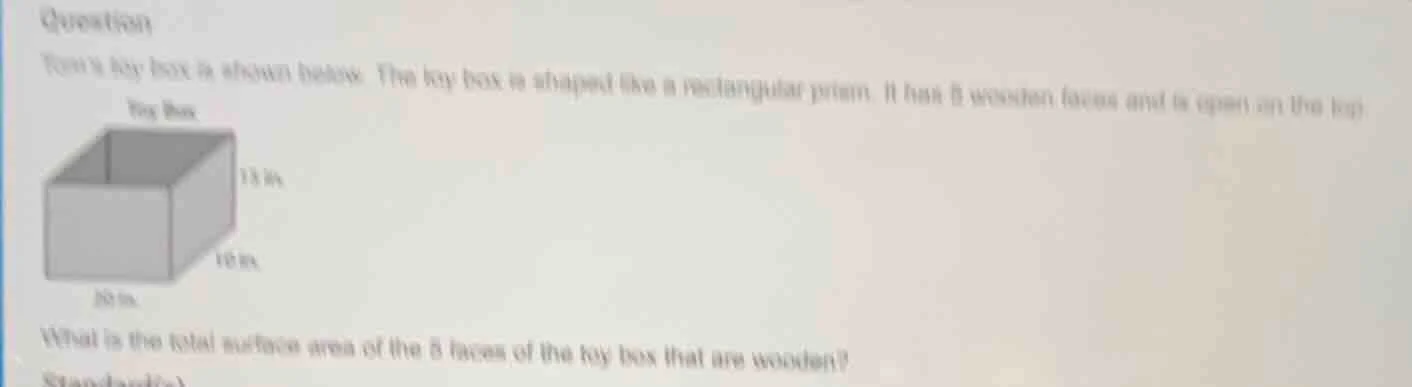 question toms toy box is shown below. the toy box is shaped like a rect…