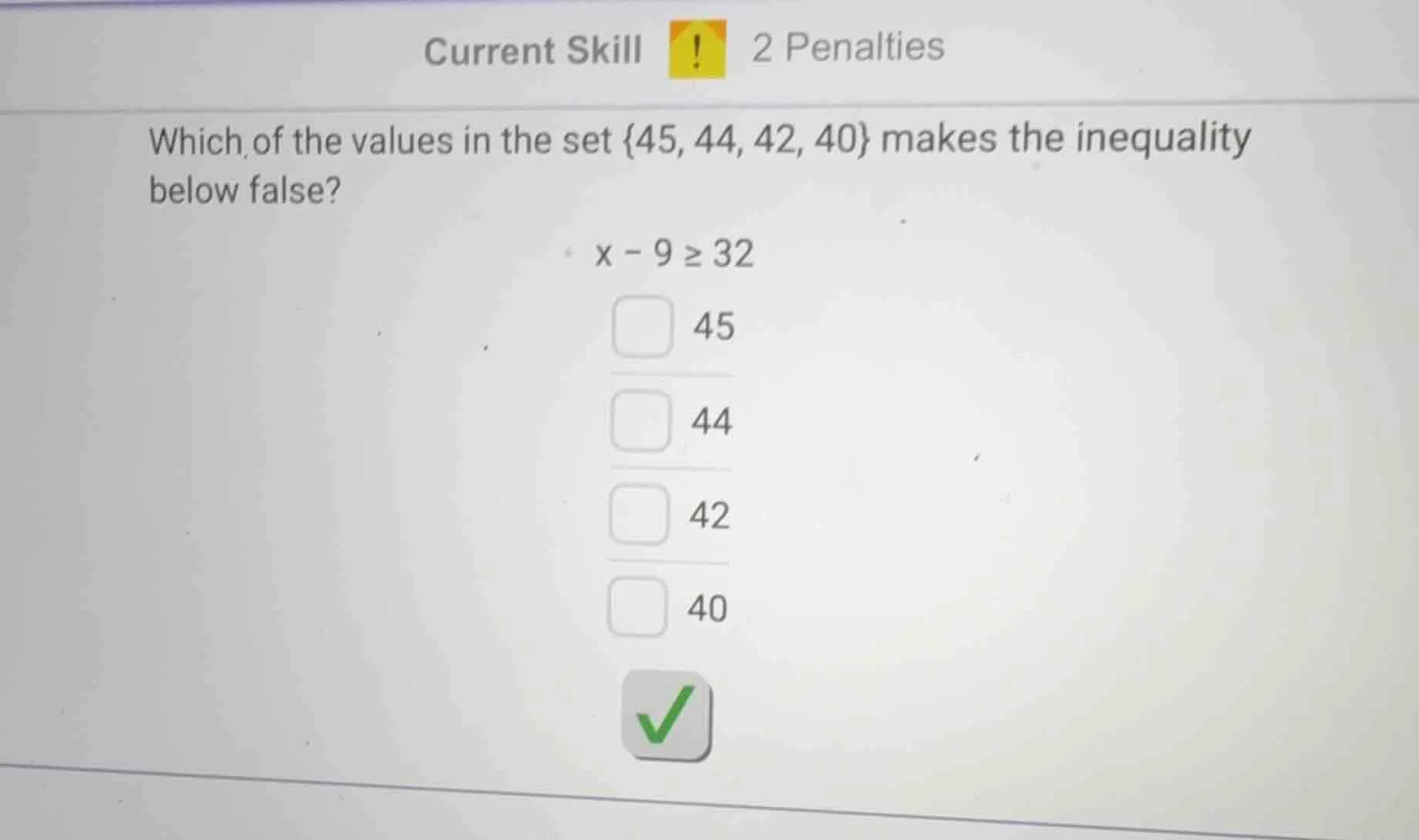 current skill ⚠ 2 penalties which of the values in the set {45, 44, 42,…