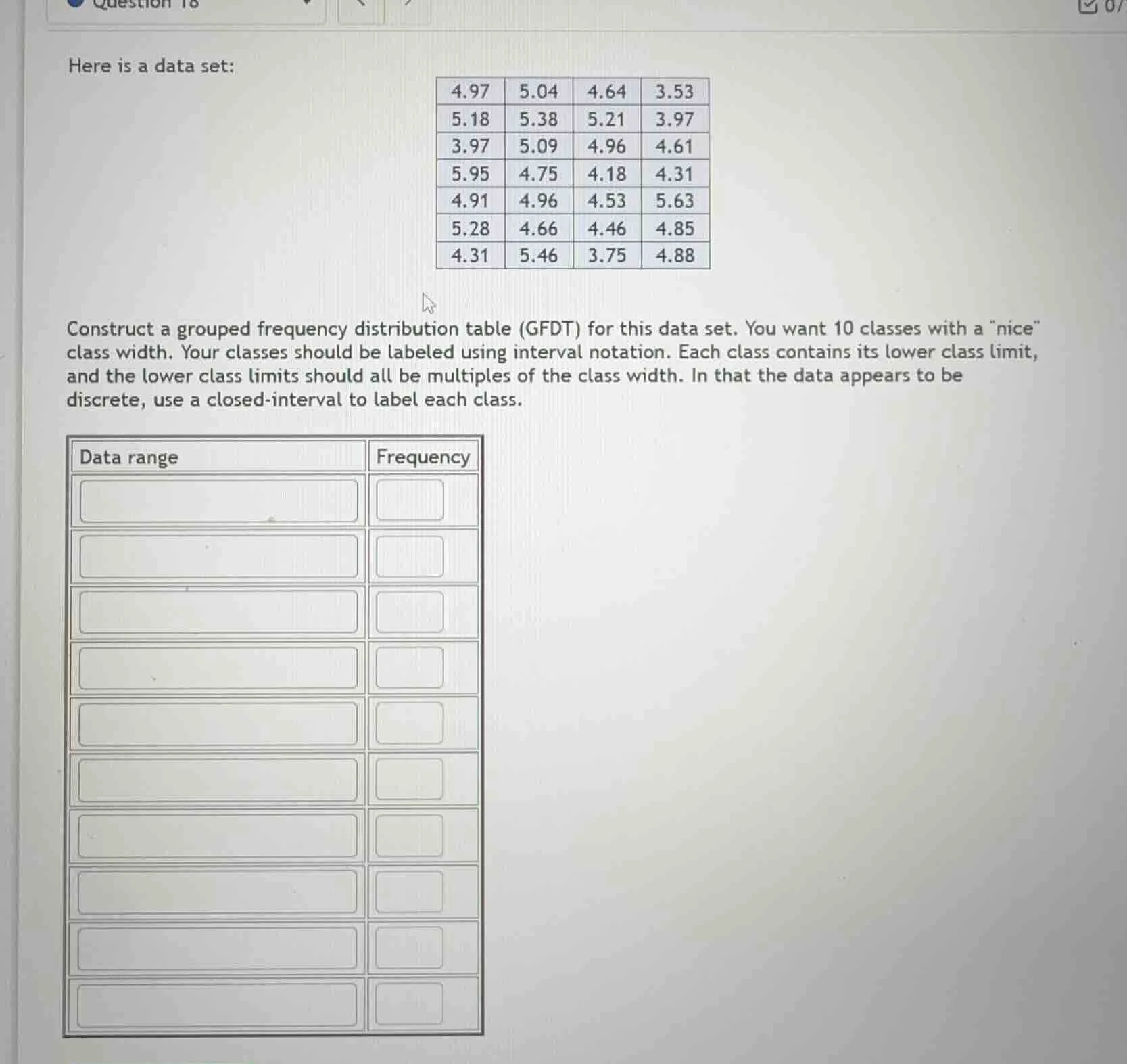 here is a data set: 4.97 5.04 4.64 3.53 5.18 5.38 5.21 3.97 3.97 5.09 4…