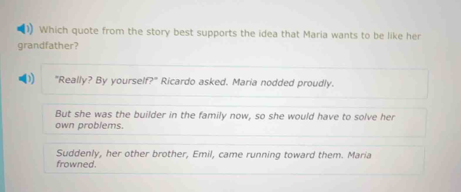 which quote from the story best supports the idea that maria wants to b…