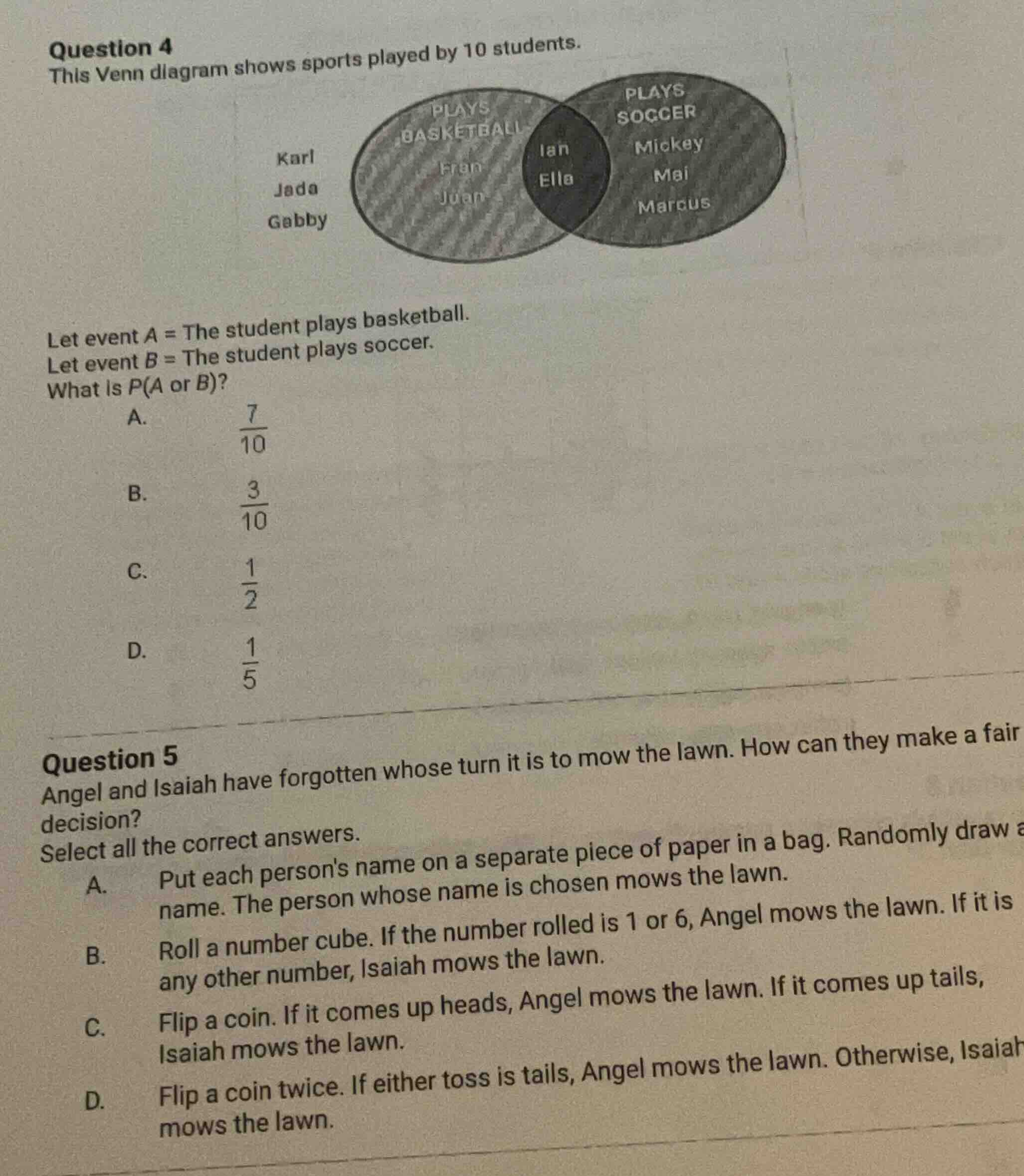 question 4 this venn diagram shows sports played by 10 students. let ev…