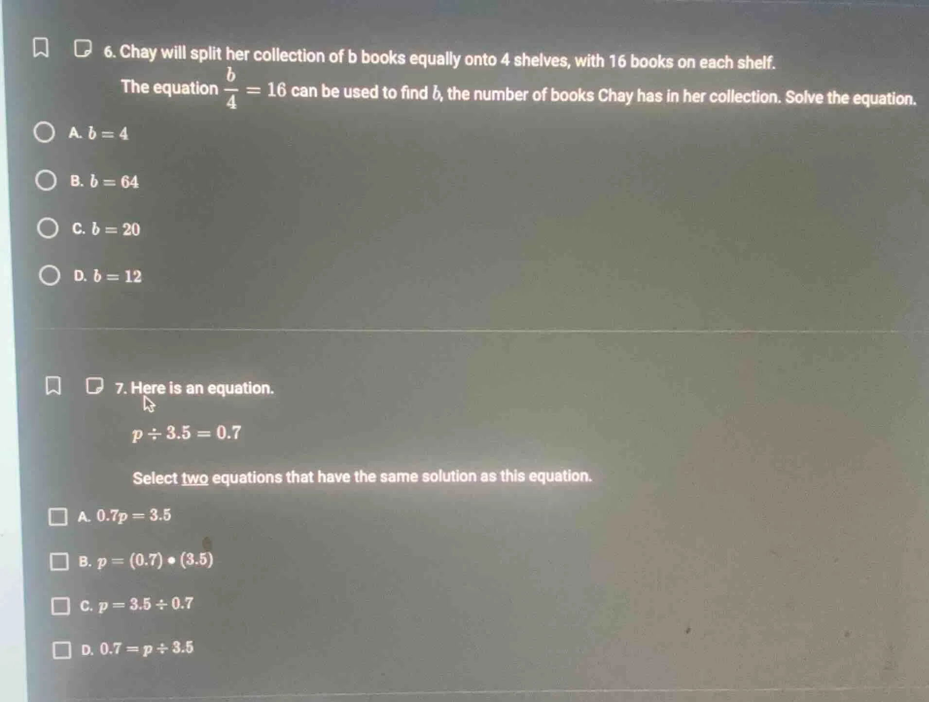 6. chay will split her collection of b books equally onto 4 shelves, wi…