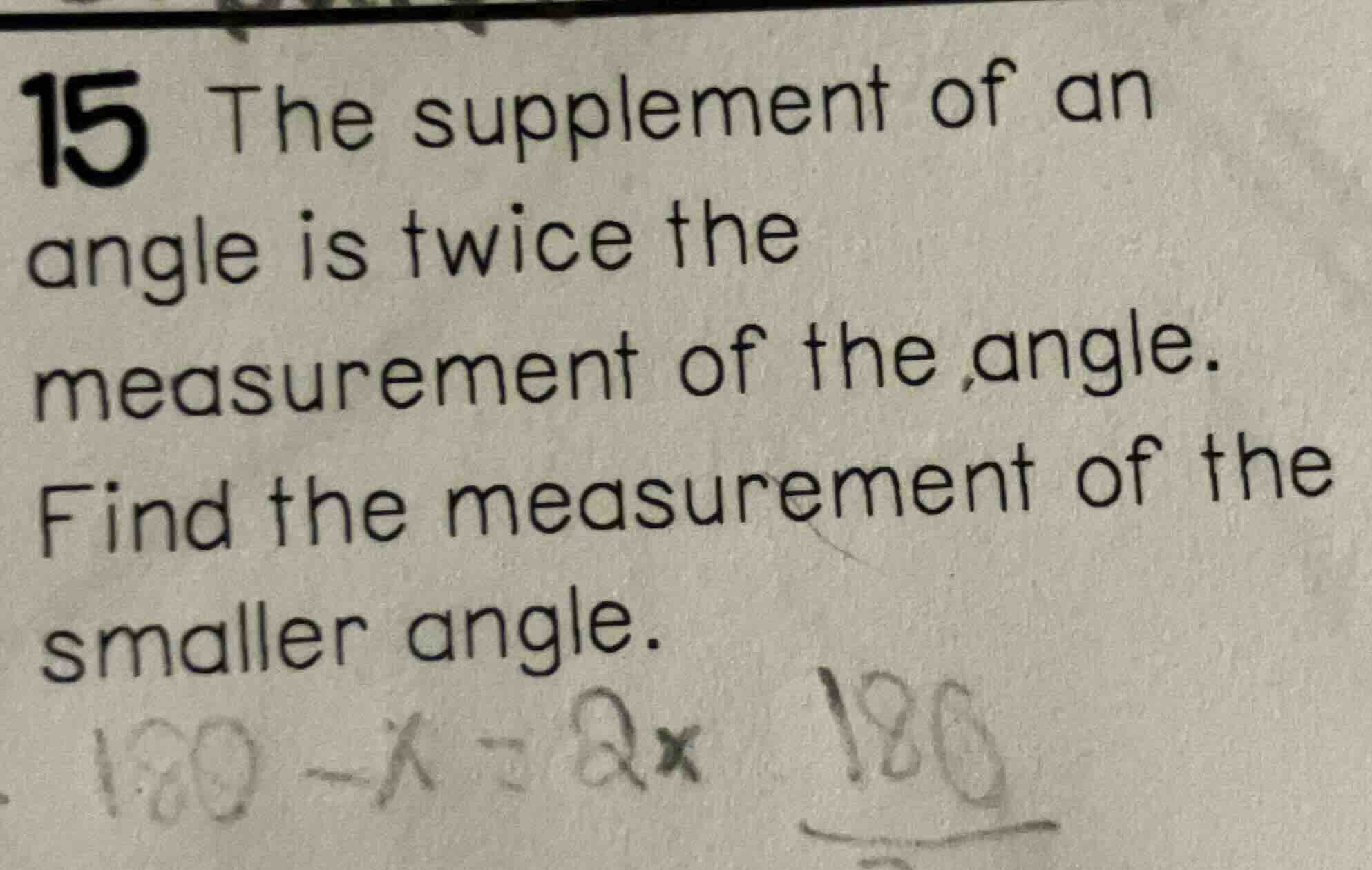 15 the supplement of an angle is twice the measurement of the angle. fi…