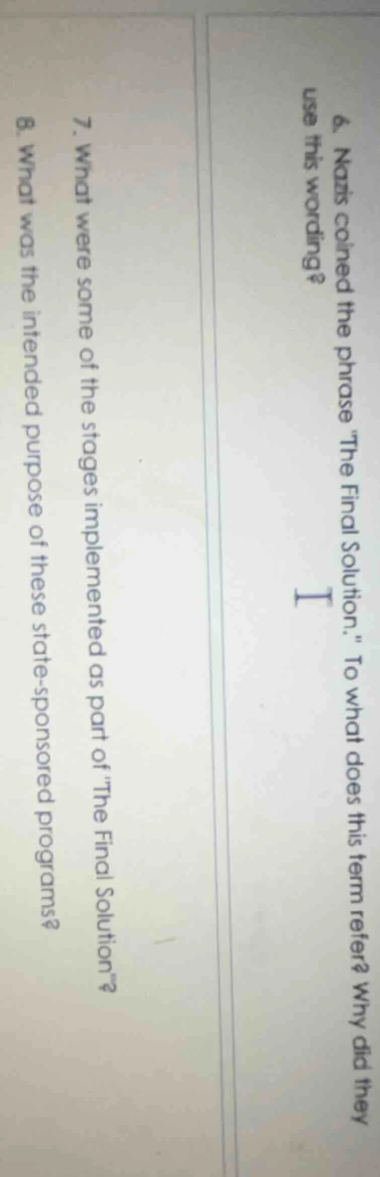 6. nazis coined the phrase the final solution. to what does this term r…