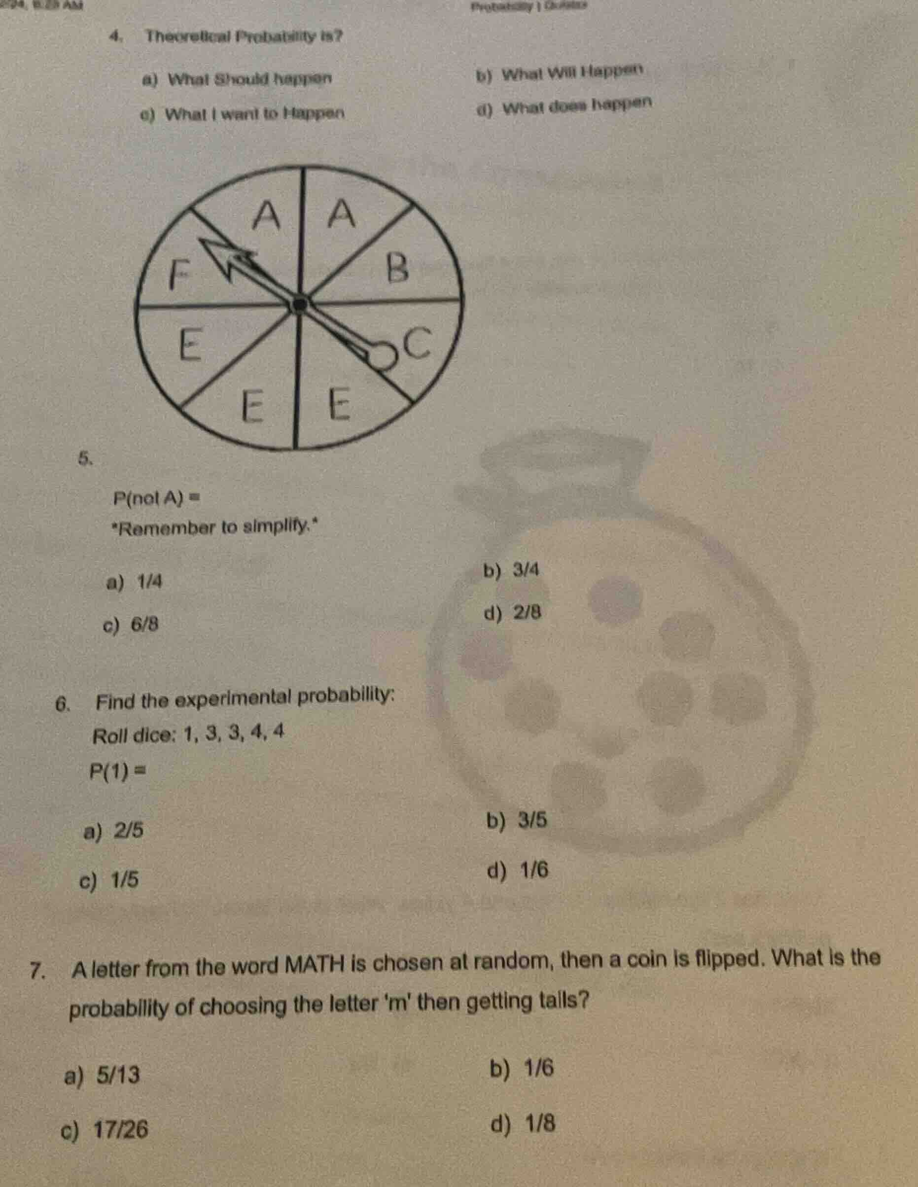 4. theoretical probability is? a) what should happen b) what will happe…